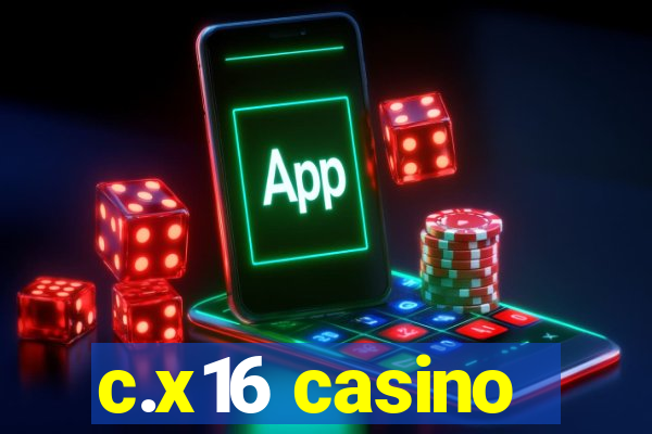 c.x16 casino